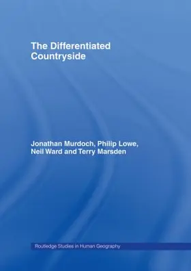 Lowe / Marsden and / Murdoch |  The Differentiated Countryside | Buch |  Sack Fachmedien