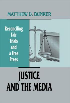 Bunker |  Justice and the Media | Buch |  Sack Fachmedien