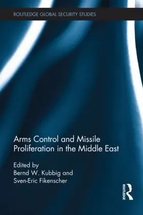 Fikenscher / Kubbig |  Arms Control and Missile Proliferation in the Middle East | Buch |  Sack Fachmedien