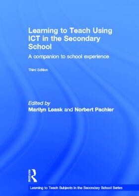 Leask / Pachler |  Learning to Teach Using ICT in the Secondary School | Buch |  Sack Fachmedien