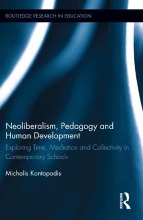 Kontopodis |  Neoliberalism, Pedagogy and Human Development | Buch |  Sack Fachmedien