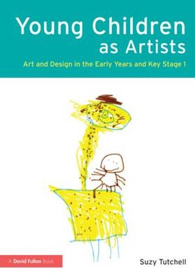 Tutchell |  Young Children as Artists | Buch |  Sack Fachmedien