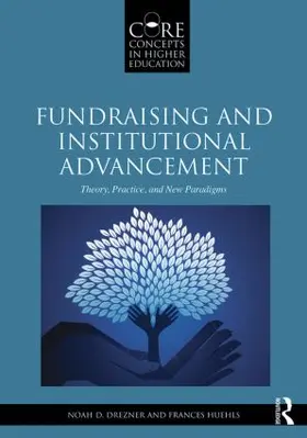 Drezner / Huehls |  Fundraising and Institutional Advancement | Buch |  Sack Fachmedien