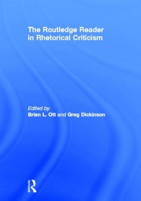 Ott / Dickinson |  The Routledge Reader in Rhetorical Criticism | Buch |  Sack Fachmedien