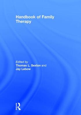 Sexton / Lebow |  Handbook of Family Therapy | Buch |  Sack Fachmedien