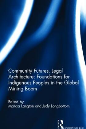 Langton / Longbottom |  Community Futures, Legal Architecture | Buch |  Sack Fachmedien