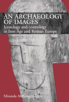 Aldhouse Green |  An Archaeology of Images | Buch |  Sack Fachmedien