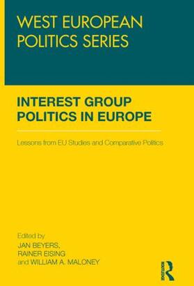 Beyers / Eising / Maloney |  Interest Group Politics in Europe | Buch |  Sack Fachmedien