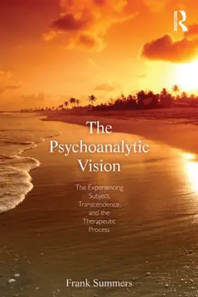 Summers |  The Psychoanalytic Vision | Buch |  Sack Fachmedien