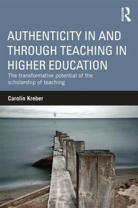 Kreber |  Authenticity in and through Teaching in Higher Education | Buch |  Sack Fachmedien