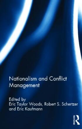 Woods / Schertzer / Kaufmann |  Nationalism and Conflict Management | Buch |  Sack Fachmedien