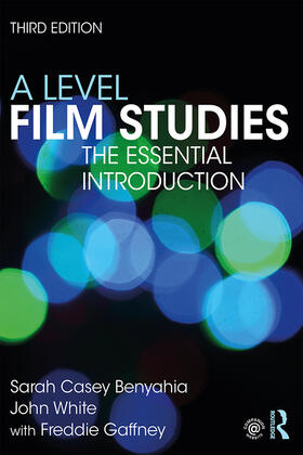 Casey Benyahia / White / Gaffney |  A Level Film Studies | Buch |  Sack Fachmedien