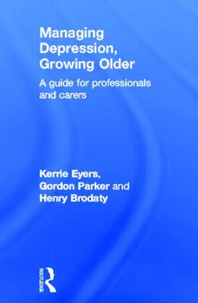 Eyers / Parker / Brodaty |  Managing Depression, Growing Older | Buch |  Sack Fachmedien