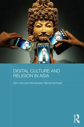 Han / Nasir |  Digital Culture and Religion in Asia | Buch |  Sack Fachmedien