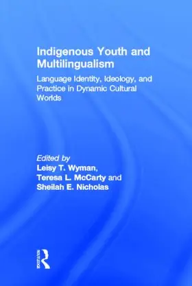 Wyman / McCarty / Nicholas |  Indigenous Youth and Multilingualism | Buch |  Sack Fachmedien