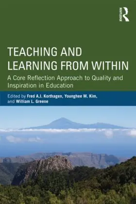 Korthagen / Kim / Greene |  Teaching and Learning from Within | Buch |  Sack Fachmedien