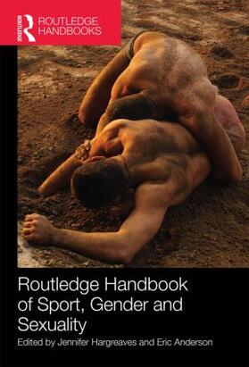 Hargreaves / Anderson |  Routledge Handbook of Sport, Gender and Sexuality | Buch |  Sack Fachmedien