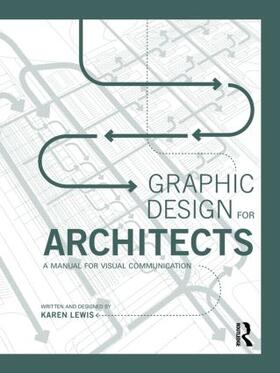 Lewis |  Graphic Design for Architects | Buch |  Sack Fachmedien