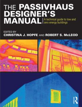 Hopfe / McLeod |  The Passivhaus Designer's Manual | Buch |  Sack Fachmedien