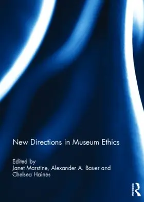 Marstine / Bauer / Haines |  New Directions in Museum Ethics | Buch |  Sack Fachmedien