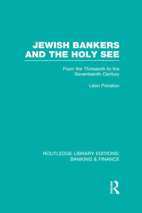 Poliakov |  Jewish Bankers and the Holy See (RLE | Buch |  Sack Fachmedien