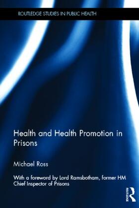 Ross |  Health and Health Promotion in Prisons | Buch |  Sack Fachmedien