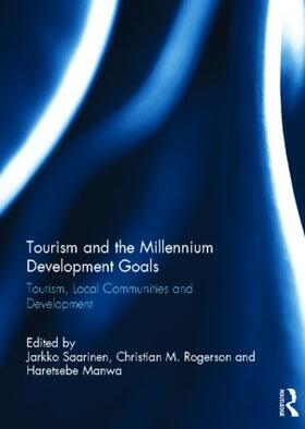 Saarinen / Rogerson / Manwa |  Tourism and the Millennium Development Goals | Buch |  Sack Fachmedien