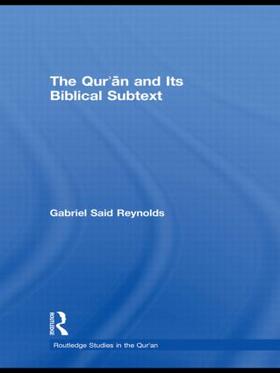 Reynolds |  The Qur'an and Its Biblical Subtext | Buch |  Sack Fachmedien