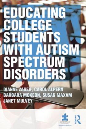 Zager / Alpern / McKeon |  Educating College Students with Autism Spectrum Disorders | Buch |  Sack Fachmedien