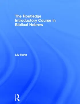 Kahn |  The Routledge Introductory Course in Biblical Hebrew | Buch |  Sack Fachmedien