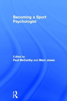 McCarthy / Jones |  Becoming a Sport Psychologist | Buch |  Sack Fachmedien