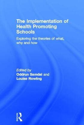 Samdal / Rowling |  The Implementation of Health Promoting Schools | Buch |  Sack Fachmedien