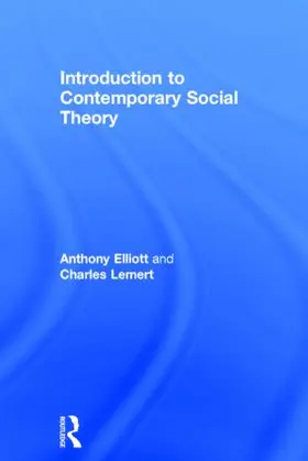 Elliott / Lemert |  Introduction to Contemporary Social Theory | Buch |  Sack Fachmedien