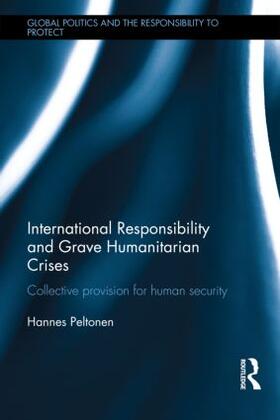 Peltonen |  International Responsibility and Grave Humanitarian Crises | Buch |  Sack Fachmedien