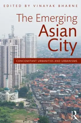 Bharne |  The Emerging Asian City | Buch |  Sack Fachmedien