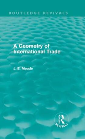 Meade |  A Geometry of International Trade | Buch |  Sack Fachmedien