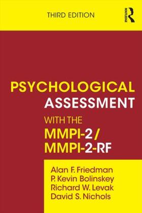 Friedman / Nichols / Bolinskey |  Psychological Assessment with the MMPI-2 / MMPI-2-RF | Buch |  Sack Fachmedien