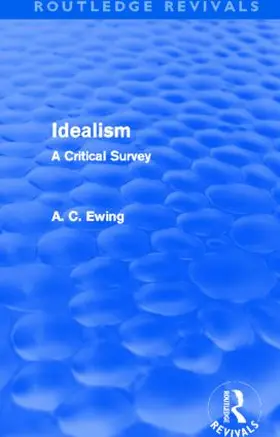 Ewing |  Idealism | Buch |  Sack Fachmedien