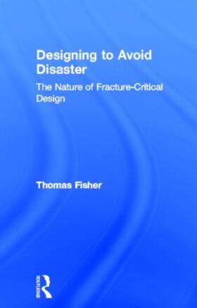 Fisher |  Designing To Avoid Disaster | Buch |  Sack Fachmedien