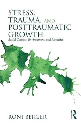 Berger |  Stress, Trauma, and Posttraumatic Growth | Buch |  Sack Fachmedien