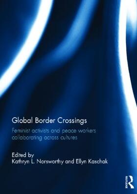 Norsworthy / Kaschak |  Global Border Crossings | Buch |  Sack Fachmedien