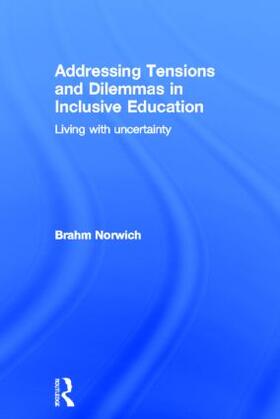 Norwich |  Addressing Tensions and Dilemmas in Inclusive Education | Buch |  Sack Fachmedien