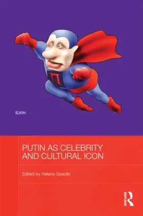 Goscilo |  Putin as Celebrity and Cultural Icon | Buch |  Sack Fachmedien