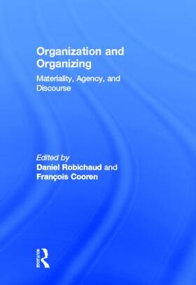 Robichaud / Cooren |  Organization and Organizing | Buch |  Sack Fachmedien