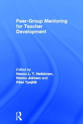 Heikkinen / Jokinen / Tynjälä |  Peer-Group Mentoring for Teacher Development | Buch |  Sack Fachmedien