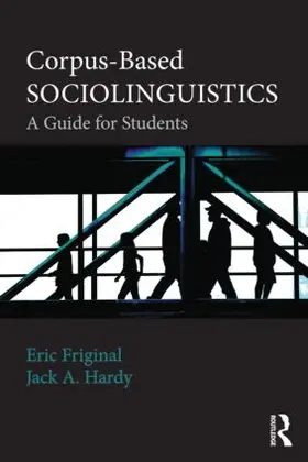 Friginal / Hardy |  Corpus-Based Sociolinguistics | Buch |  Sack Fachmedien