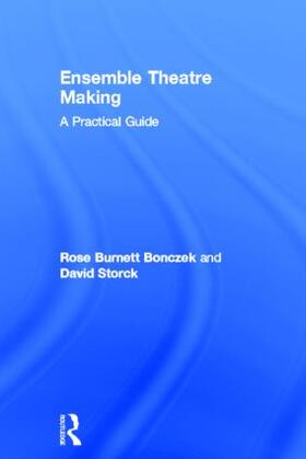 Burnett Bonczek / Storck |  Ensemble Theatre Making | Buch |  Sack Fachmedien