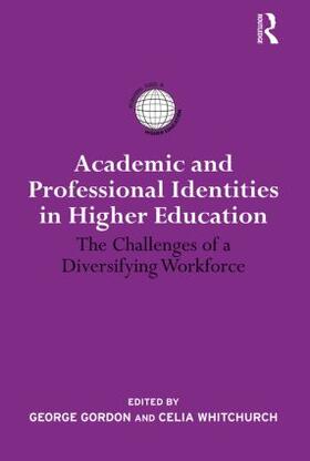 Whitchurch / Gordon |  Academic and Professional Identities in Higher Education | Buch |  Sack Fachmedien