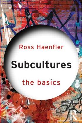 Haenfler |  Subcultures: The Basics | Buch |  Sack Fachmedien