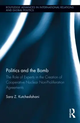 Kutchesfahani |  Politics and the Bomb | Buch |  Sack Fachmedien